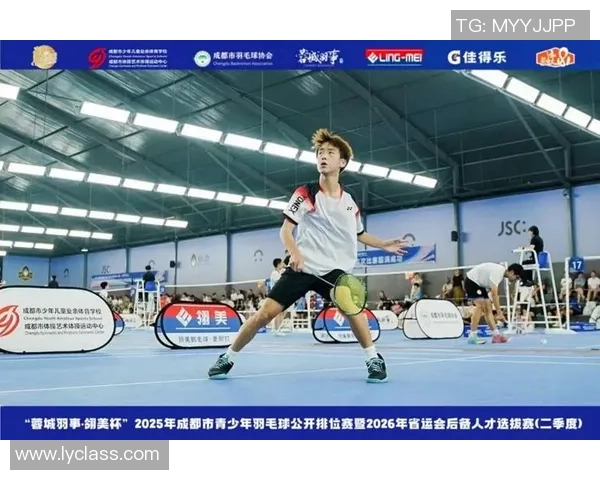 成都羽毛球队个人能力排名创新高展现实力与潜力的完美结合